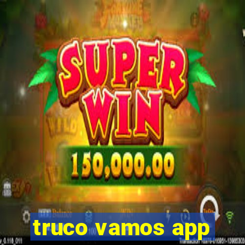 truco vamos app