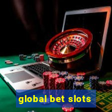 global bet slots