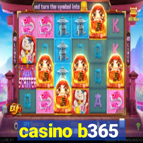 casino b365