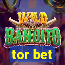 tor bet