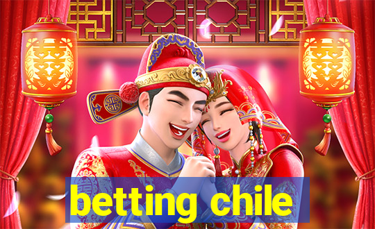 betting chile