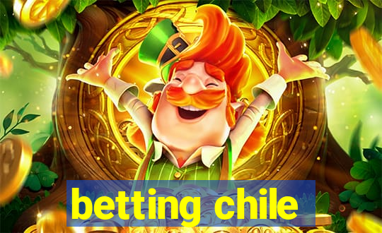 betting chile