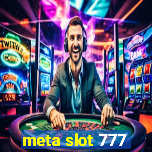 meta slot 777