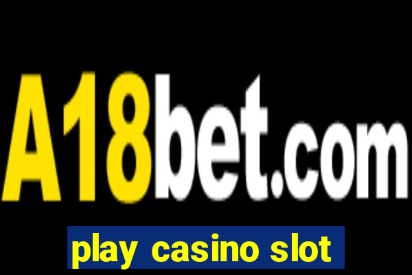 play casino slot