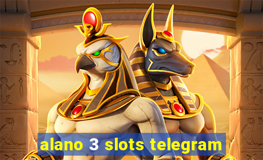 alano 3 slots telegram