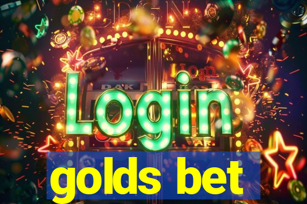 golds bet