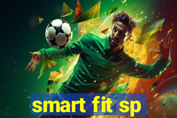 smart fit sp