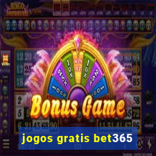 jogos gratis bet365