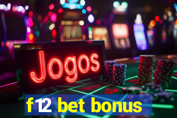 f12 bet bonus