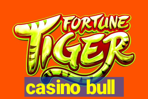 casino bull