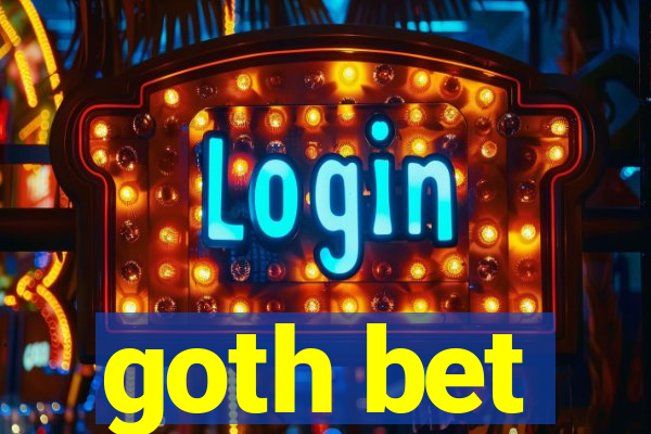 goth bet