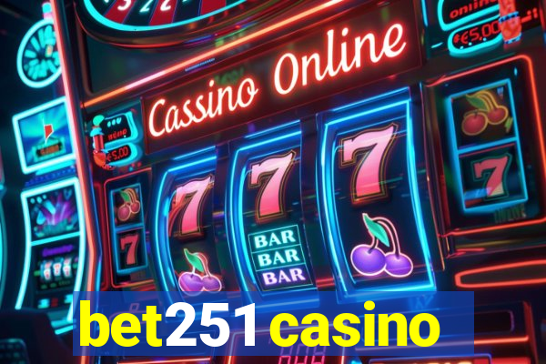 bet251 casino