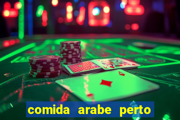 comida arabe perto de mim