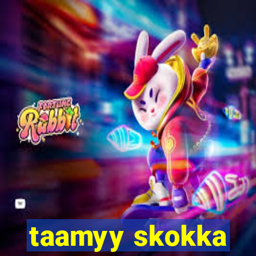 taamyy skokka