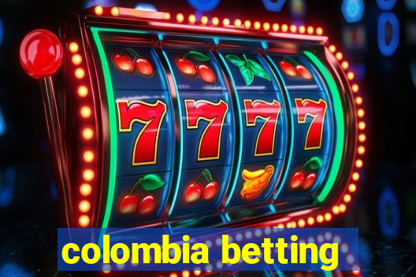 colombia betting