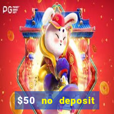 $50 no deposit bonus casino extreme