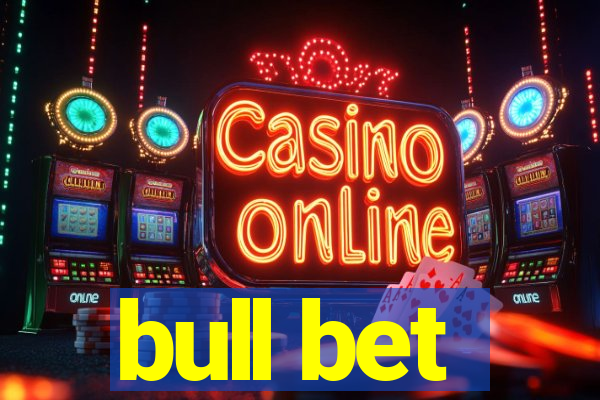 bull bet