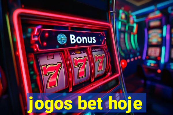 jogos bet hoje