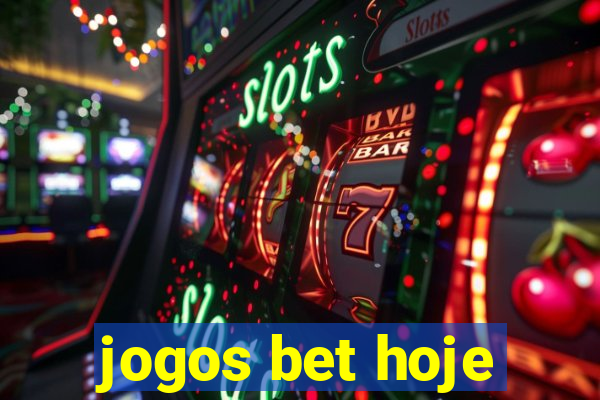 jogos bet hoje