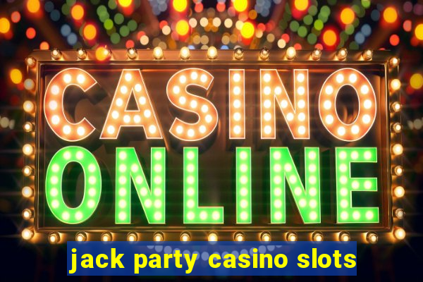 jack party casino slots