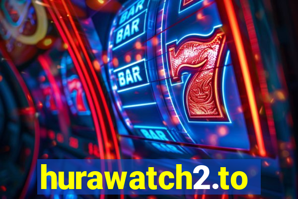 hurawatch2.to