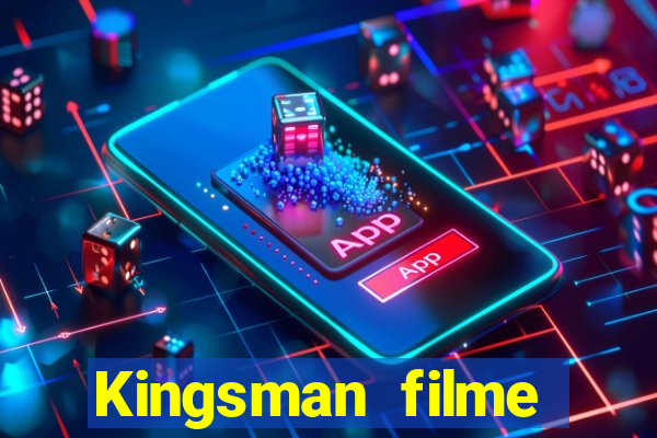 Kingsman filme completo dublado superflix