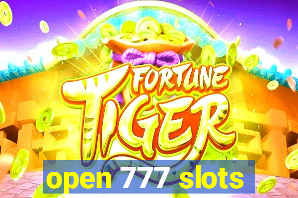 open 777 slots