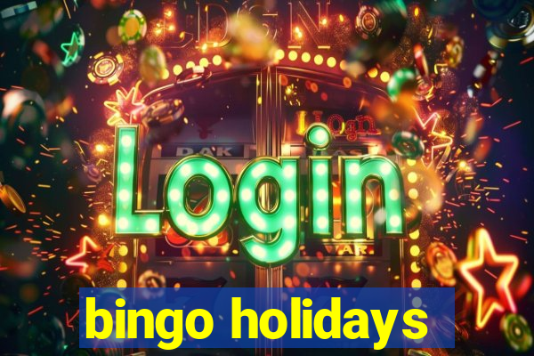 bingo holidays