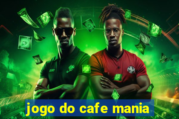 jogo do cafe mania