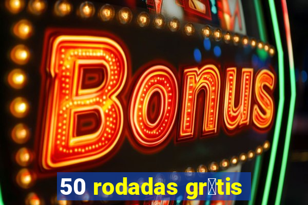 50 rodadas gr谩tis