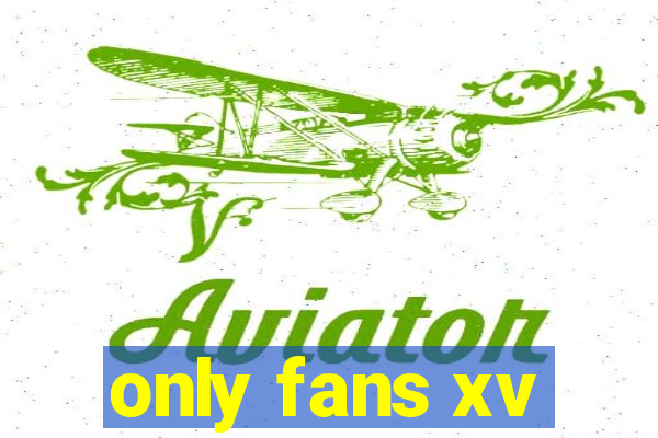 only fans xv