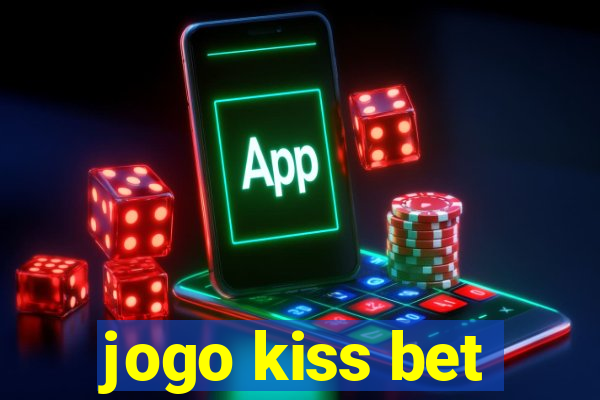 jogo kiss bet