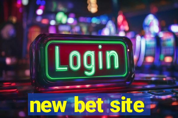 new bet site