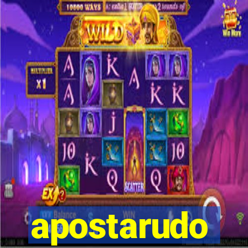 apostarudo