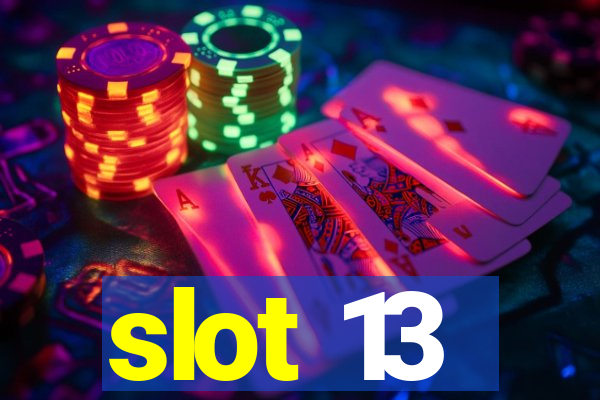 slot 13