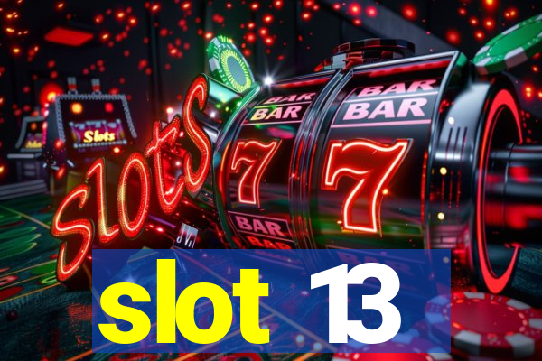 slot 13