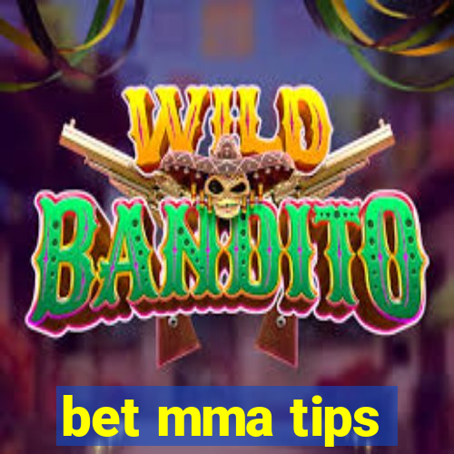 bet mma tips