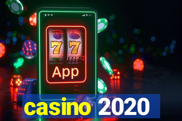 casino 2020