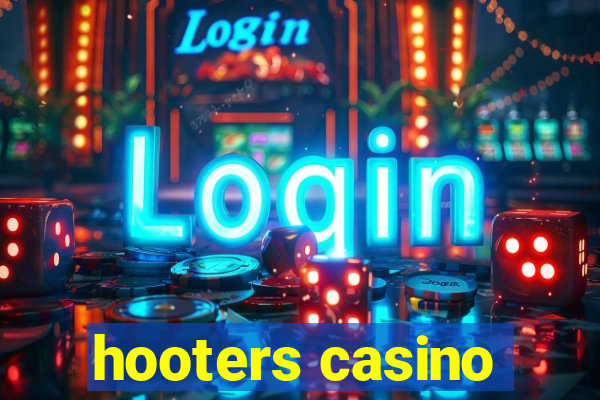 hooters casino