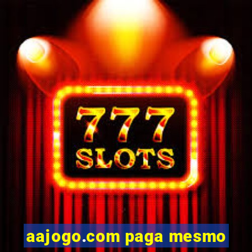 aajogo.com paga mesmo