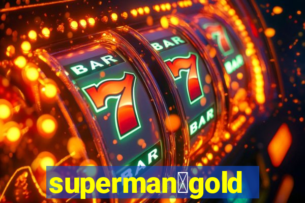 superman：gold