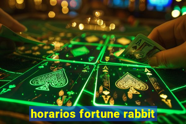 horarios fortune rabbit