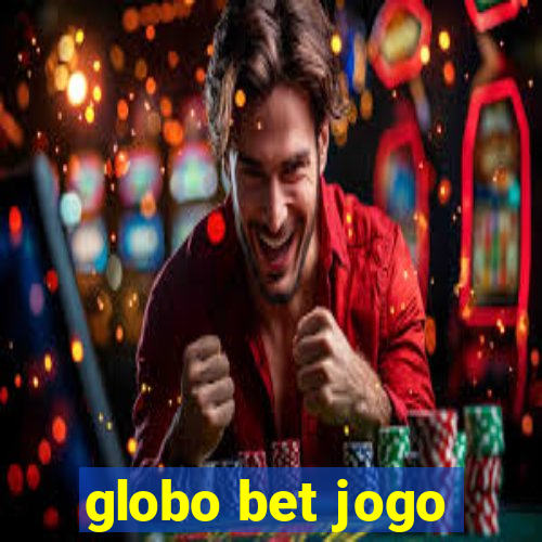 globo bet jogo