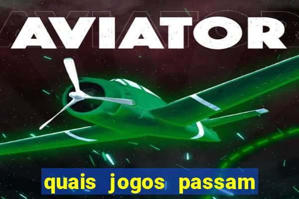 quais jogos passam no premiere