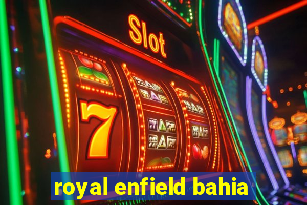 royal enfield bahia