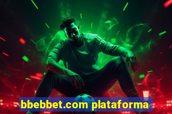 bbebbet.com plataforma