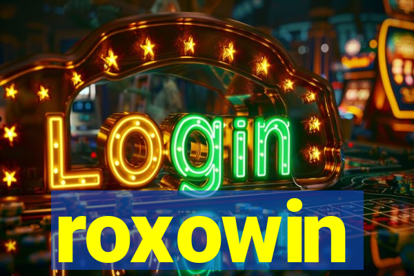 roxowin