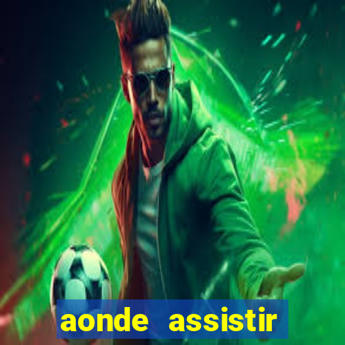 aonde assistir jogos psg