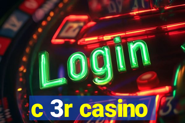 c 3r casino