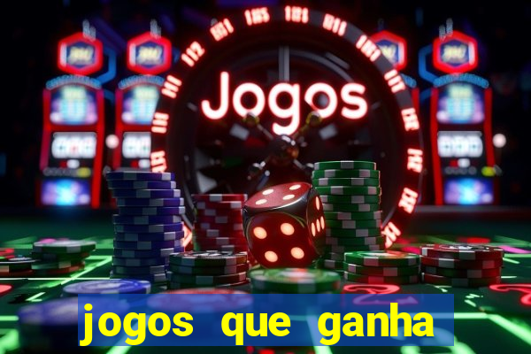 jogos que ganha dinheiro sem precisar depositar